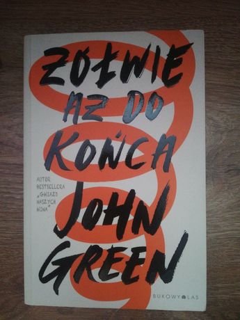 Żółwie aż do końca JOHN GREEN