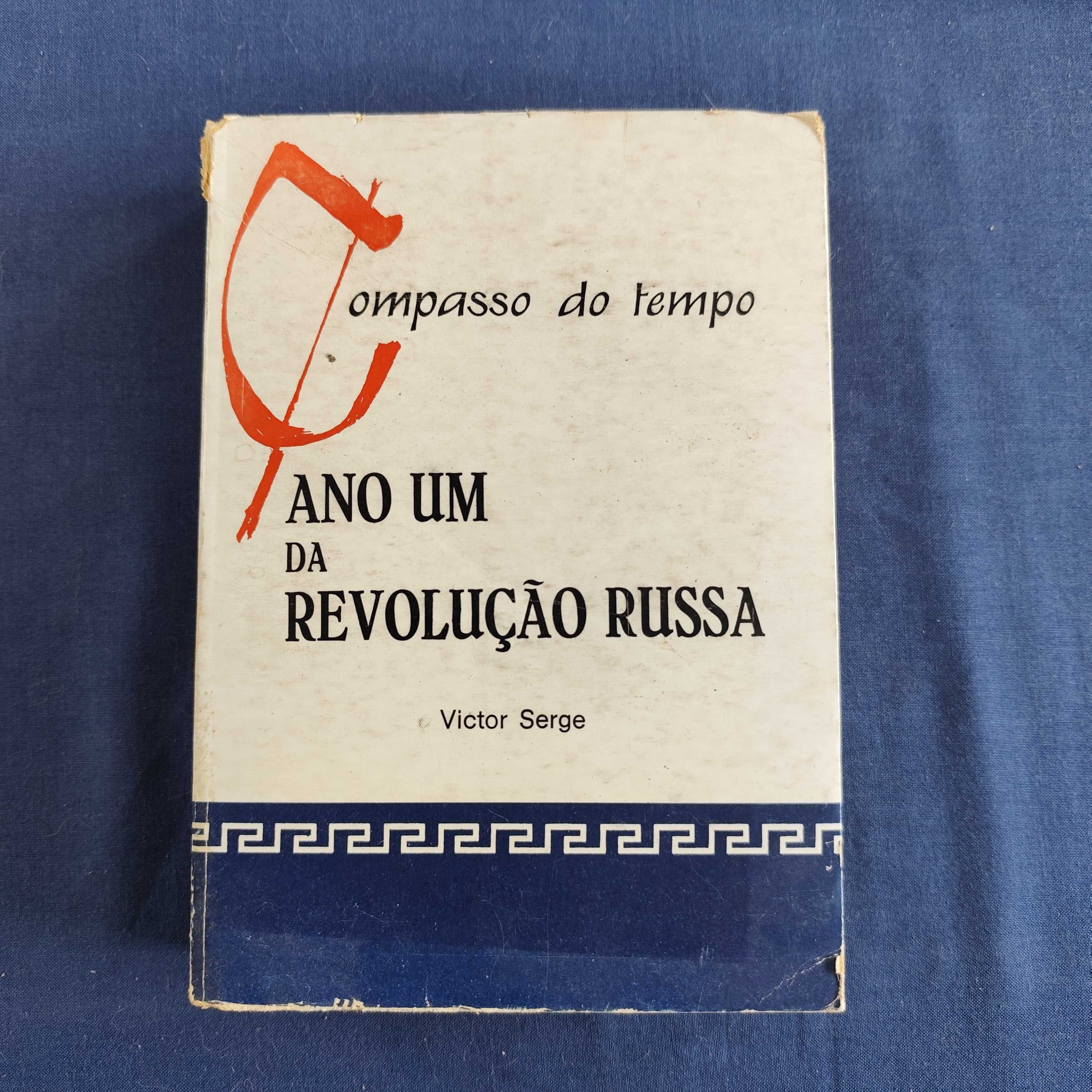 Victor Serge - Ano Um da Revolução Russa