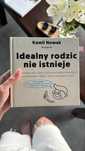 Idealny rodzic nie istnieje. Blog Ojciec - Kamil Nowak