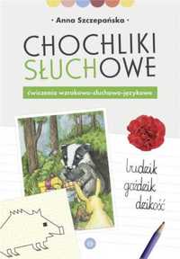 Chochliki słuchowe. Ćwiczenia wzrokowo - słuchowo... - Anna Szczepańs