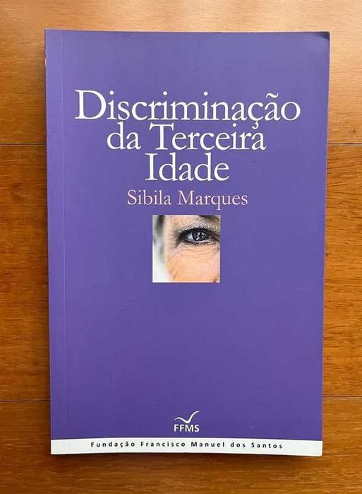"Discriminação da Terceira Idade" de Sibila Marques