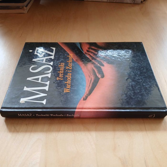 Masaż - techniki Wschodu i Zachodu