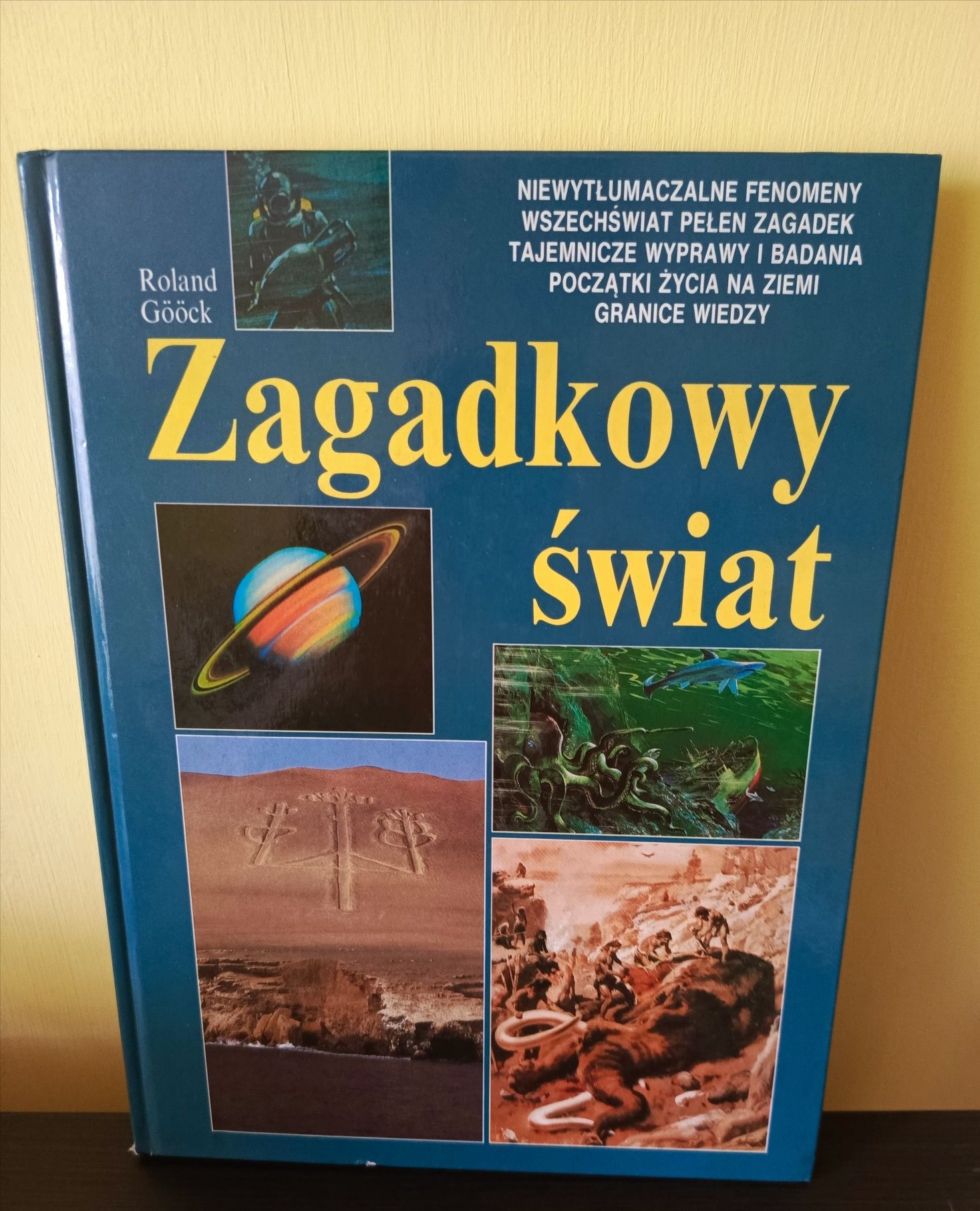 Książka "Zagadkowy Świata" -Roland Gööckk
