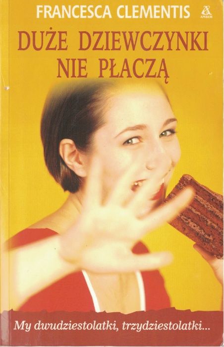 Francesca Clementis. Duże dziewczynki nie płaczą