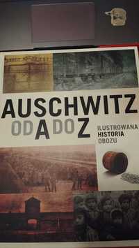 Album Auschwitz od A do Z ilustrowana historia obozu Oświęcim