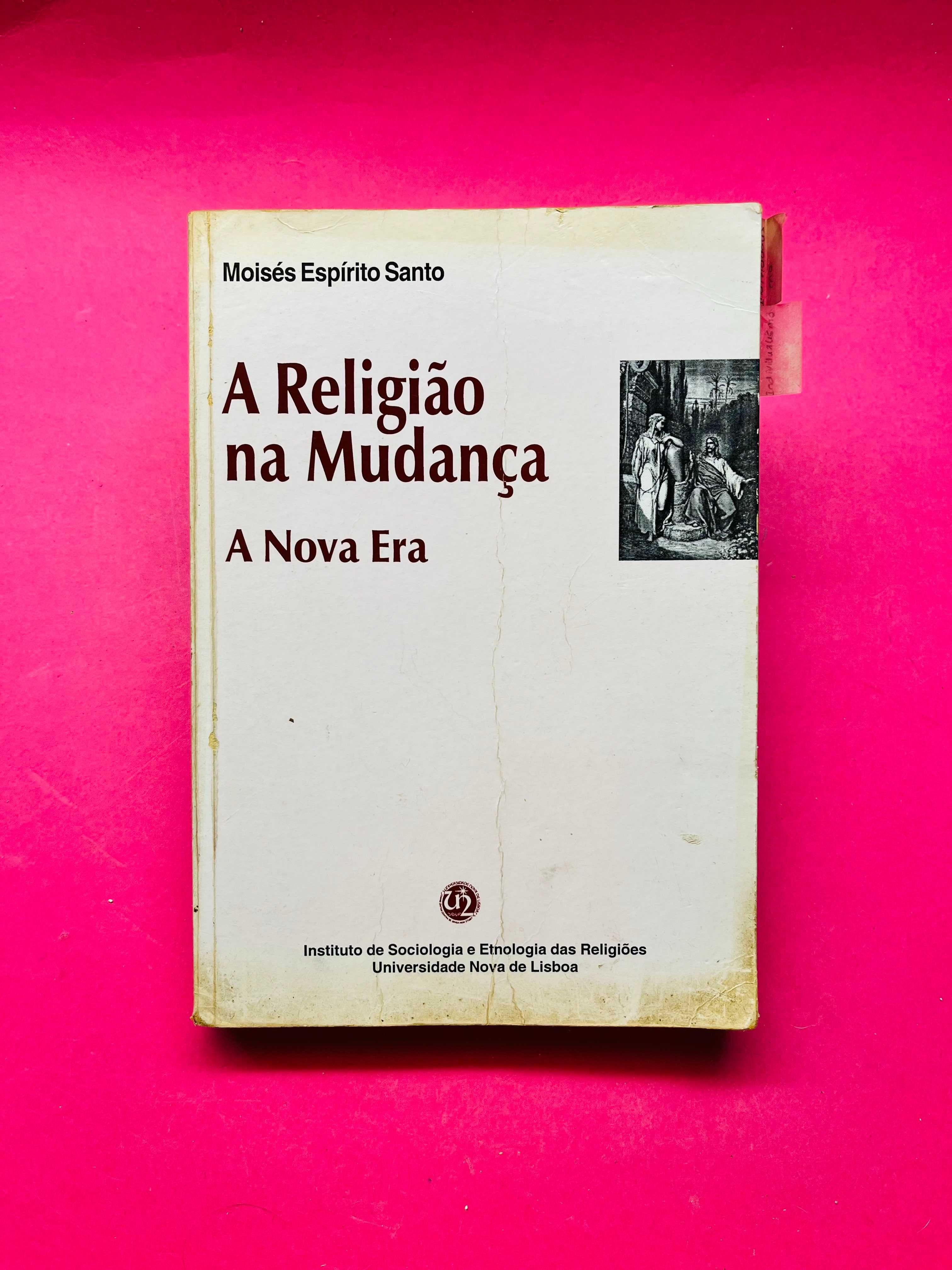 A Religião na Mudança, A Nova Era - Móises Espirito Santo