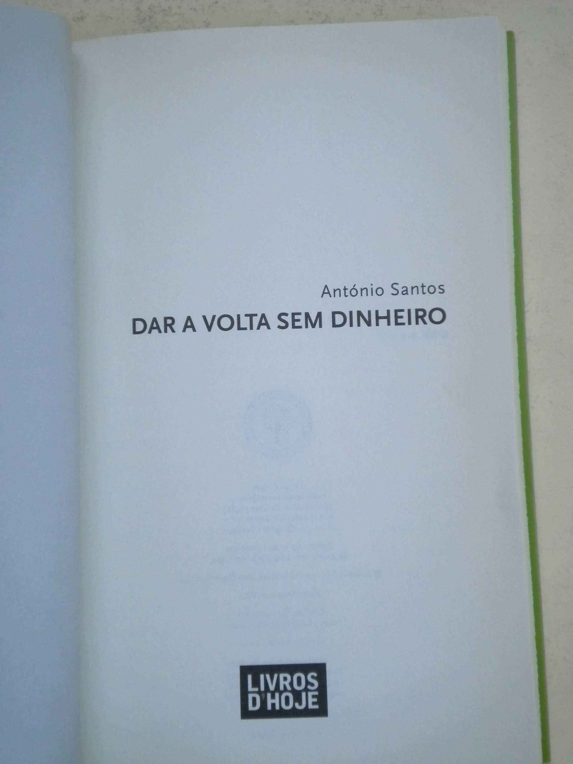 Dar a volta sem dinheiro
de António Santos