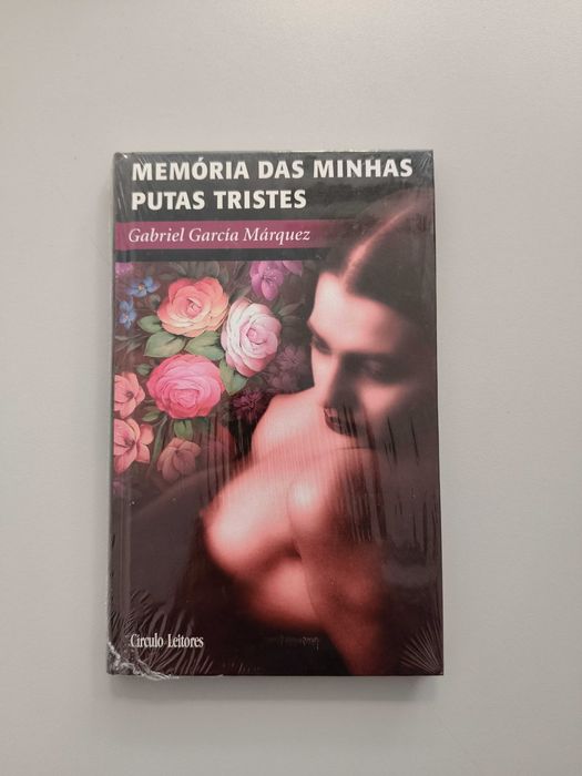 Gabriel Garcia Marquez - Memória das Minhas Putas Tristes