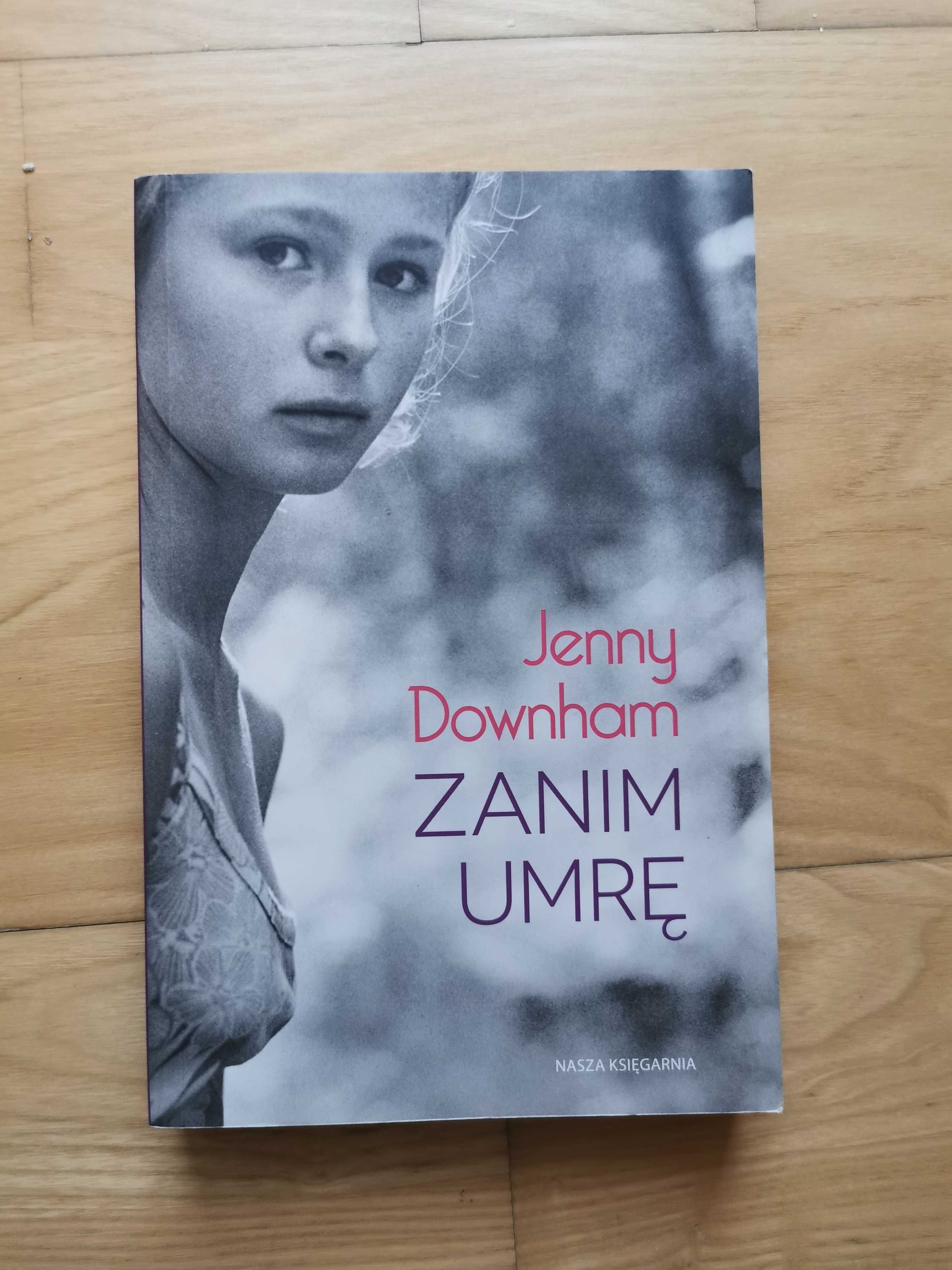 Zanim umrę Jenny Downham