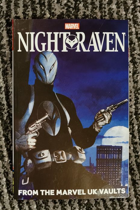 Alan Moore i in. - Night Raven. From the Marvel UK Vaults
