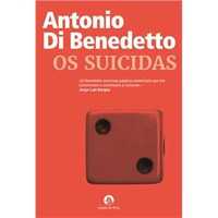 Os Suicidas, Antonio di Benedetto