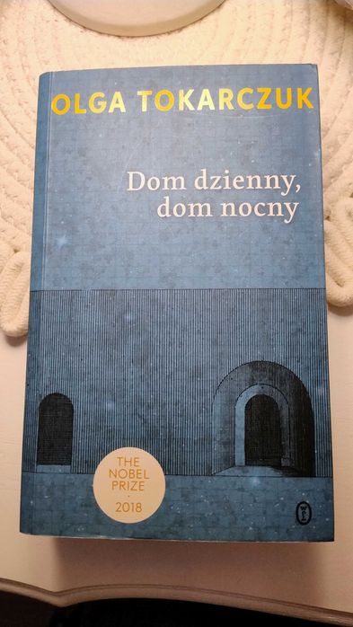 Olga Tokarczuk dom dzienny dom nocny książka
