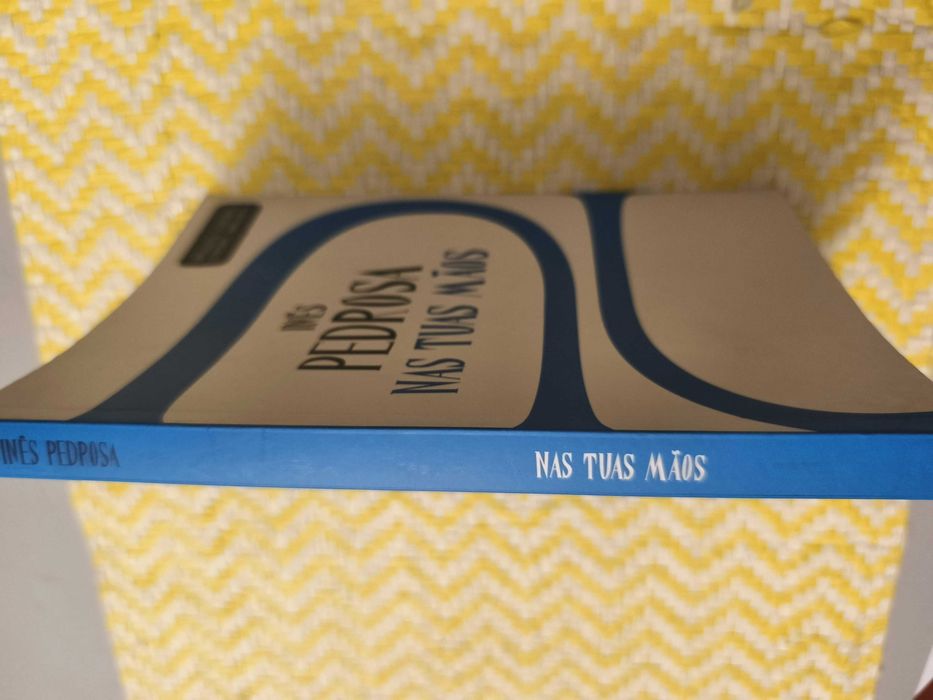 Nas tuas mãos – 
Inês Pedrosa