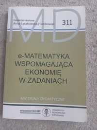 e- Matematyka Wspomagająca Ekonomię W Zadaniach