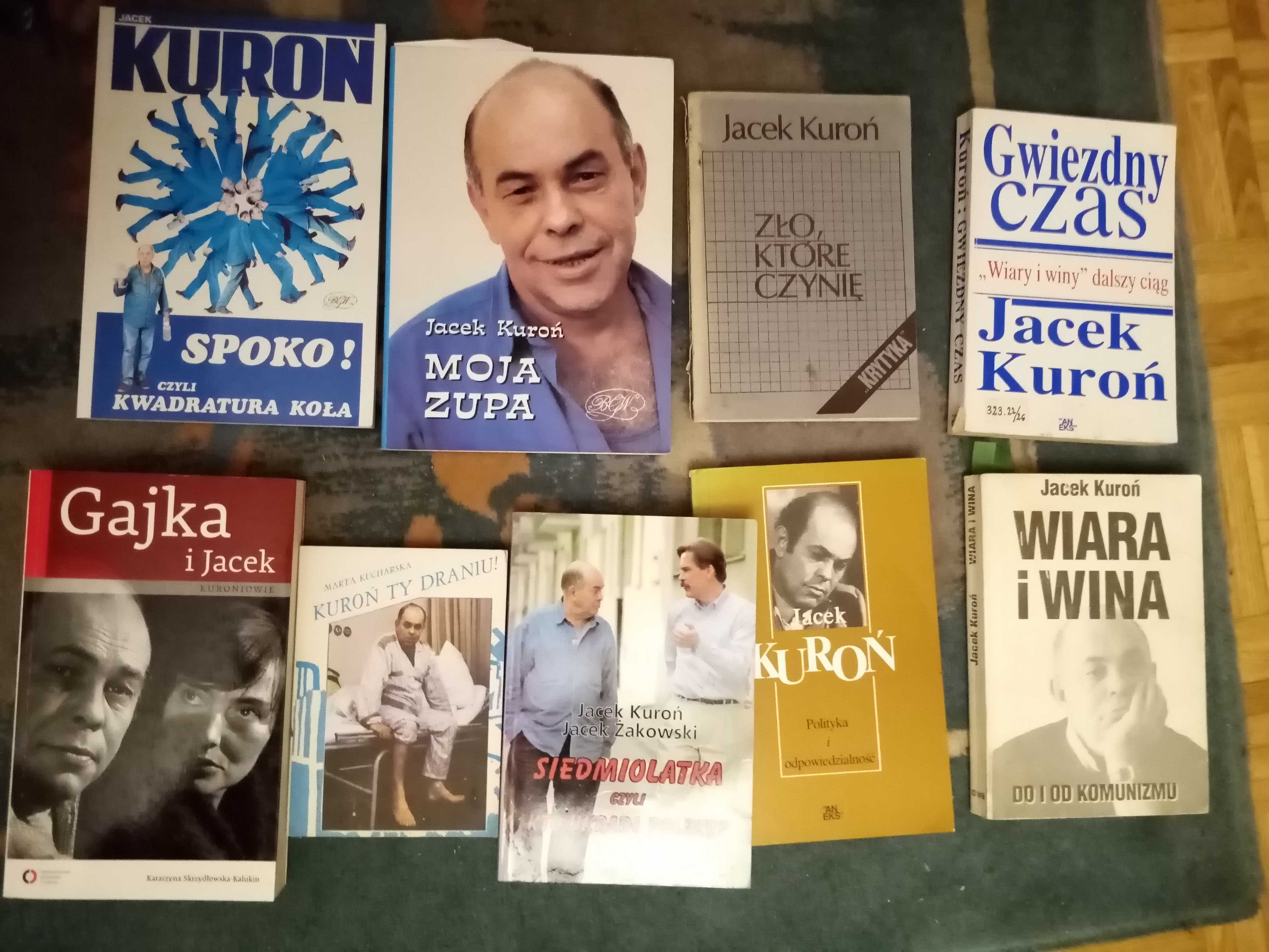 Jacek Kuroń 10 książek wiara i wina zło które moja zupa kwadratura itp