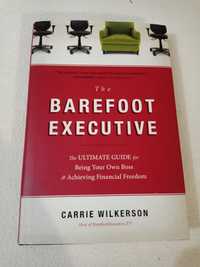 The barefoot executive - Carrie Wilkerson