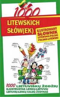 1000 litewskich słów(ek). Ilustrowany słownik - praca zbiorowa