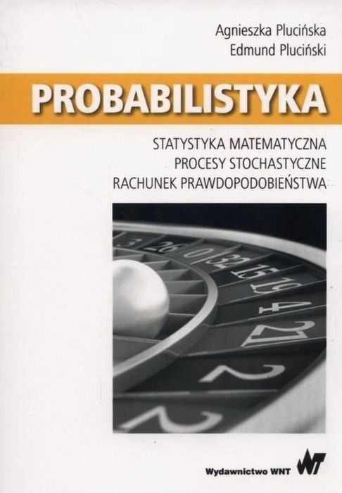 Probabilistyka. Procesy stochastyczne WNT Agnieszka Plucińska, Edmund