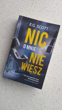 Książka Nic o mnie nie wiesz - E.G Scott