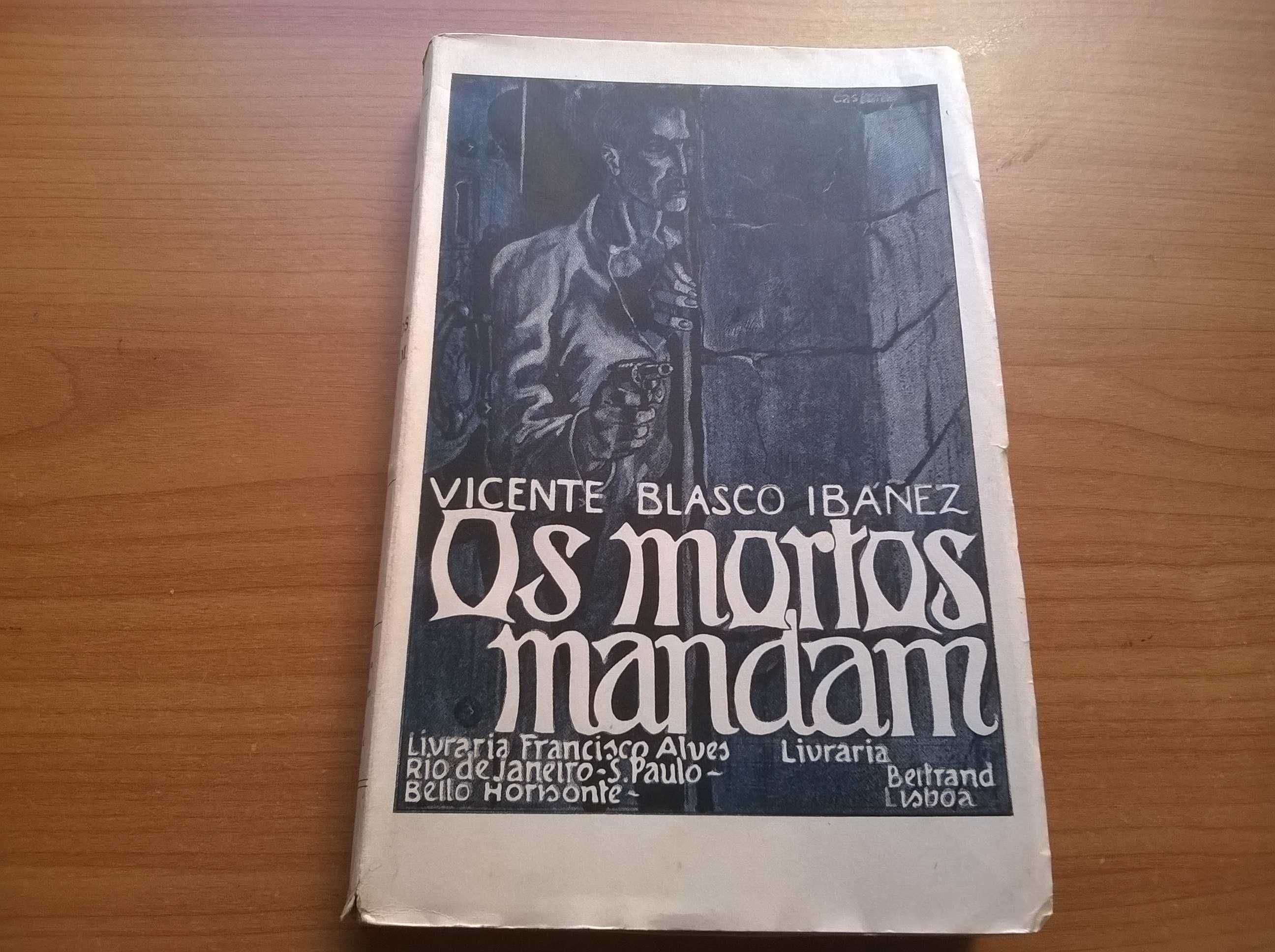 Os Mortos Mandam + Oriente - Vicente Blasco Ibañez