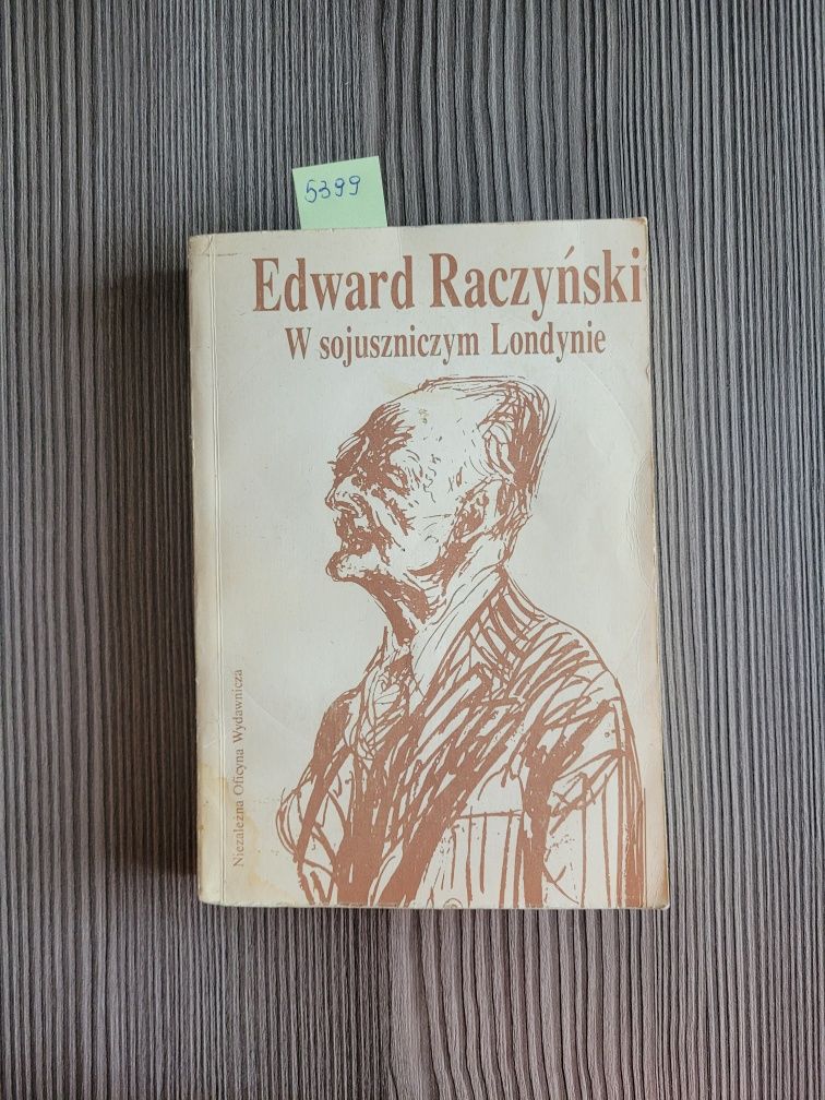 5399. "W sojuszniczym Londynie" Edward Raczyński