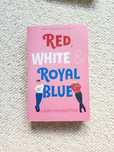 Red, white & royal blue - Casey McQuiston