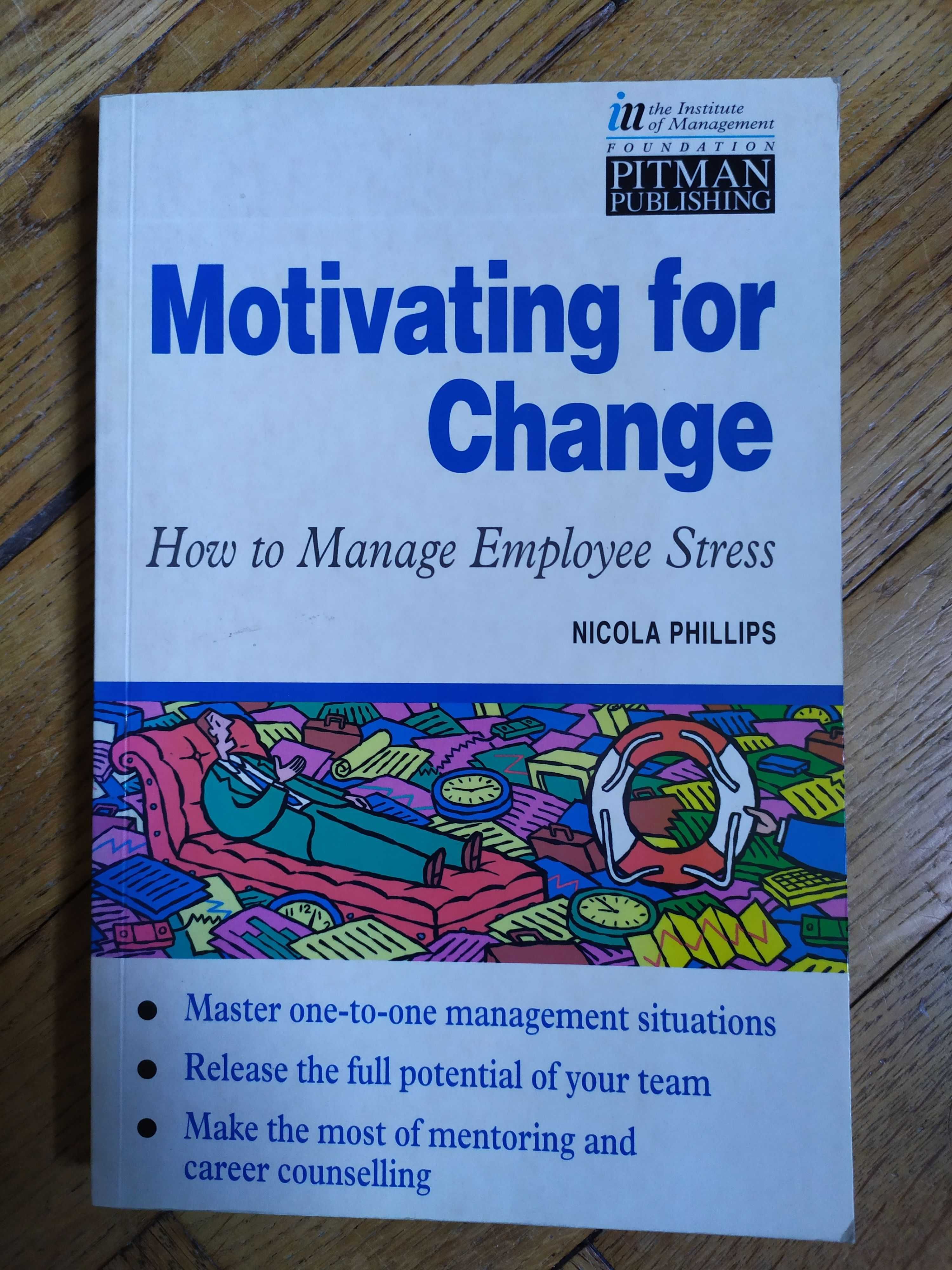 Motivating for Change: How to Manage Employee Stress