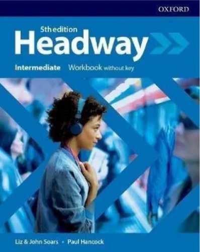 Headway 5E Intermediate WB without key OXFORD - Liz Soars, John Soars