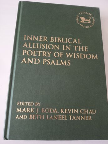 Inner Biblical Allusion in the Poetry of Wisdom and Psalms group work
