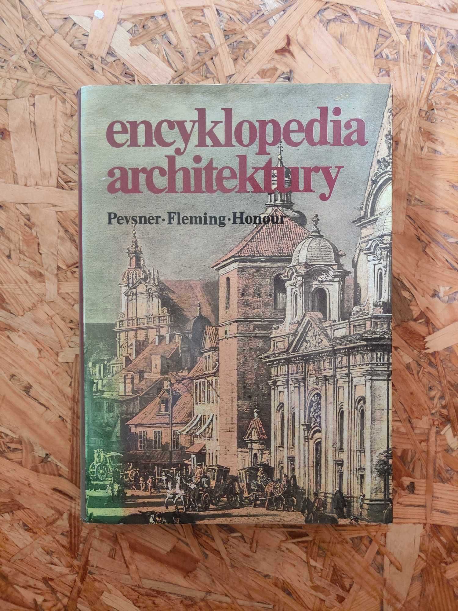 Encyklopedia architektury. Pevsner. Fleming. Honour