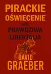 Pirackie Oświecenie albo prawdziwa Libertalia. Zysk i S-ka