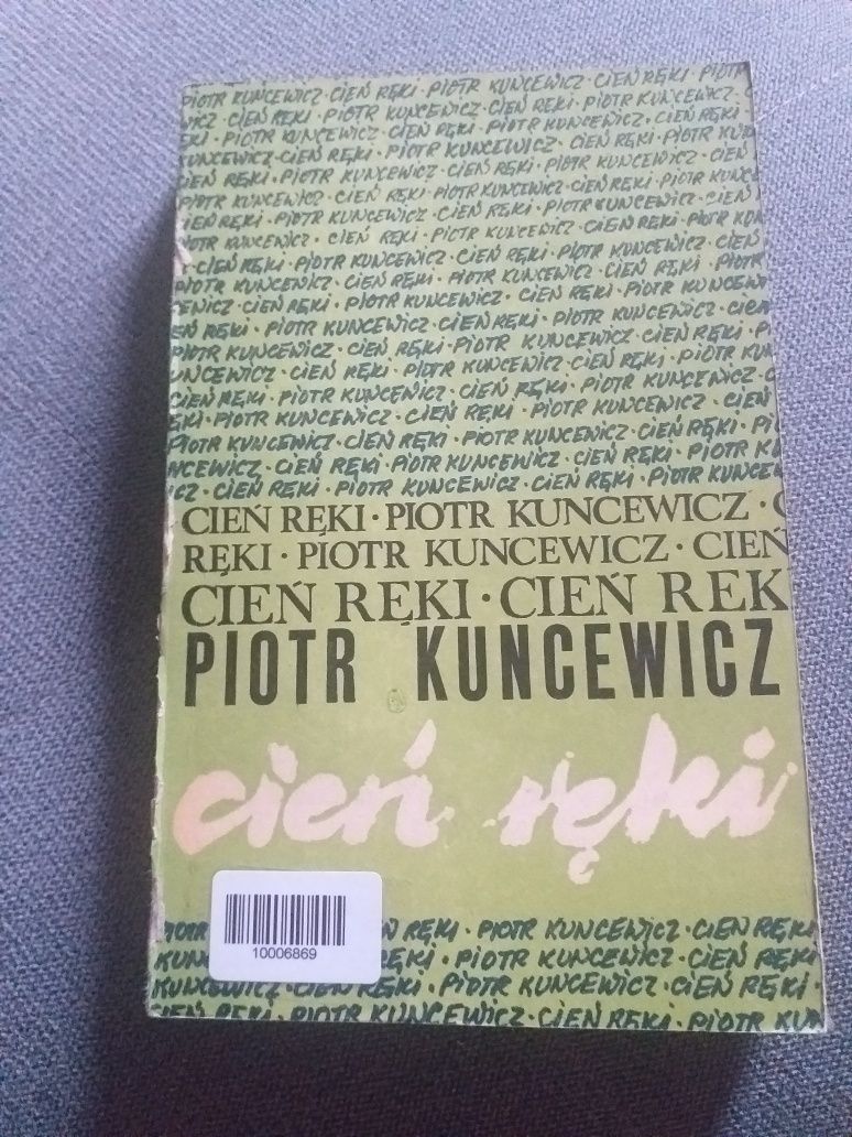 "Cień ręki" Piotr Kuncewicz