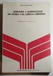 Estrutura e Autenticidade na Teoria e na Crítica Literárias (1984)