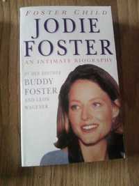 Jodie Foster An Intimate Biography