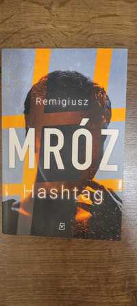 Remigiusz Mróz "Hashtag"