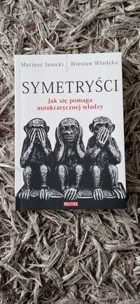 M. Janicki W. Władyka Symetryści
Autorzy