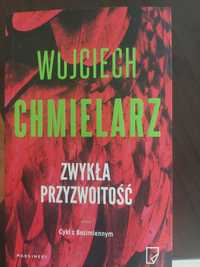 Wojciech Chmielarz  - Zwykła przyzwoitość