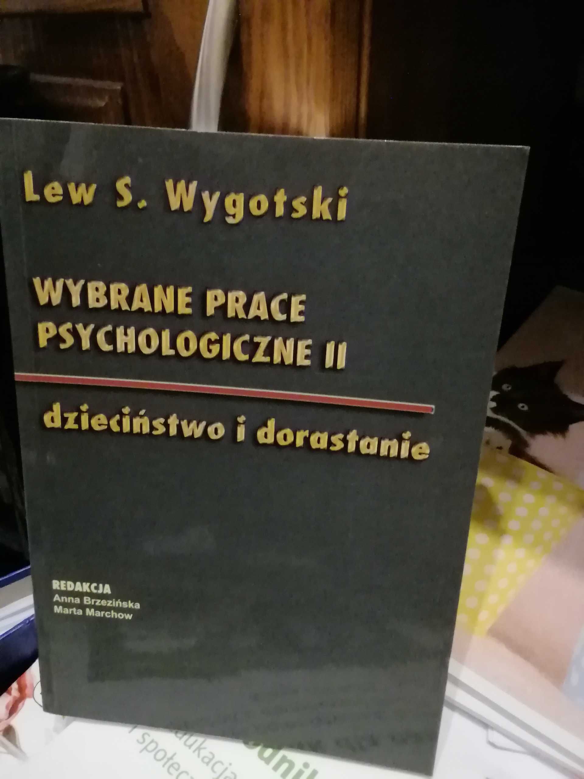 Lew S. Wygotski Wybrane prace psychologiczne II