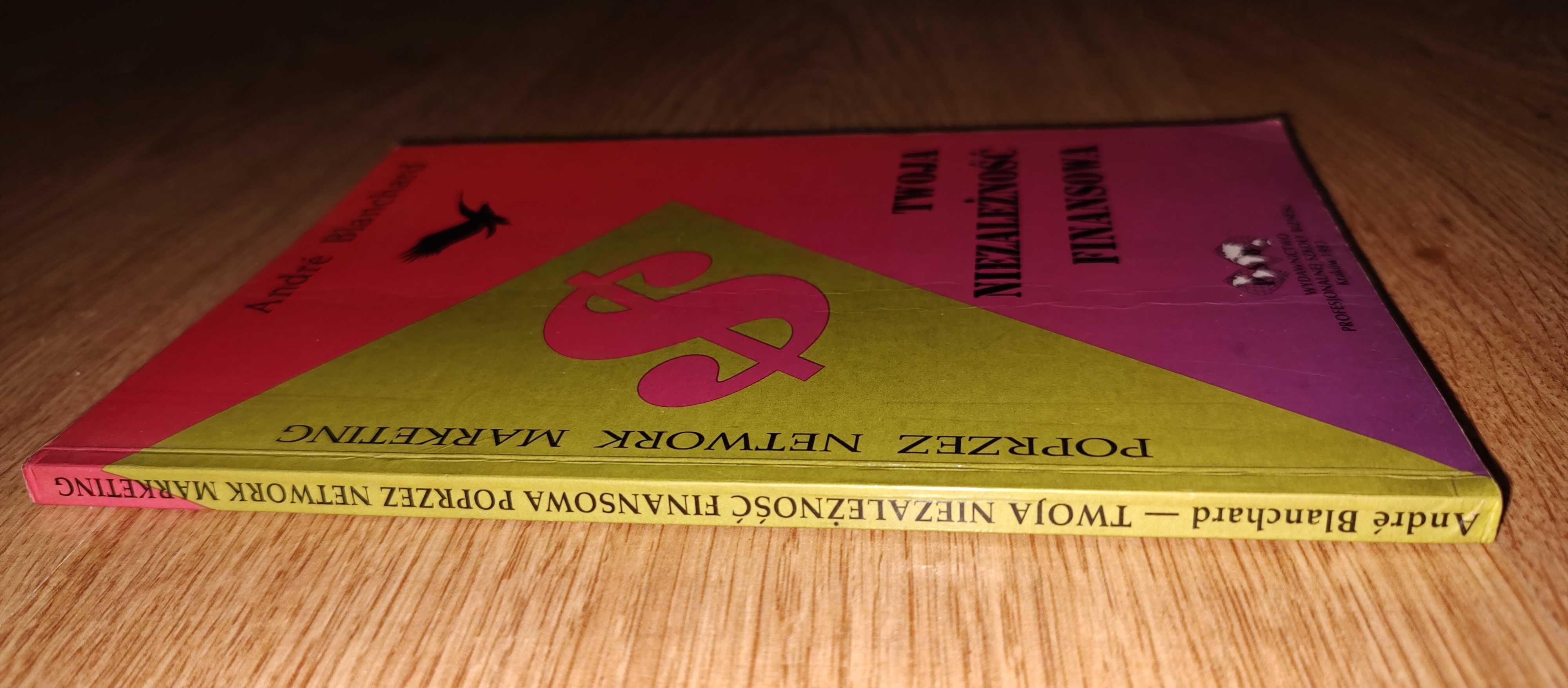 Andre Blachard Twoja niezależność finansowa