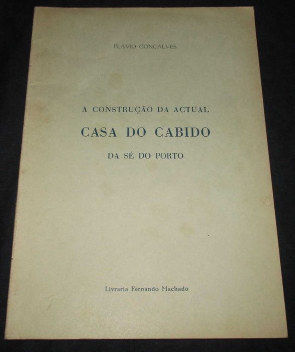 Livro Construção da actual Casa do Cabido Tiragem Especial Autografada