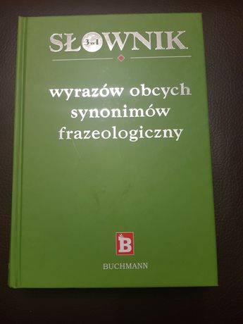 Słownik 3w1 wyrazów obcych, synonimów, frazeologiczny