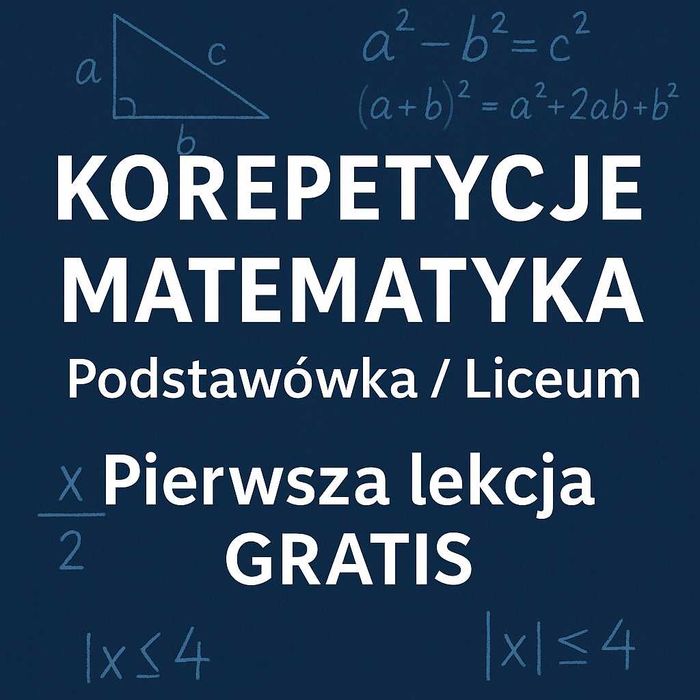 Korepetycje z matematyki. Pierwsza lekcja gratis!