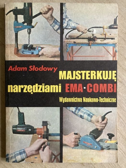 Majsterkowanie narzędziami EMA-COMBI - Słodowy