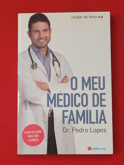 O meu medico de família-Dr. Pedro Lopes