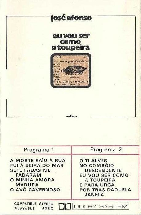 José Afonso	- - - - -		Eu Vou Ser Como a Toupeira	- - - - -	K7