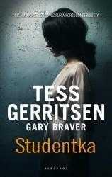 Studentka, Gary Braver, Tess Gerritsen