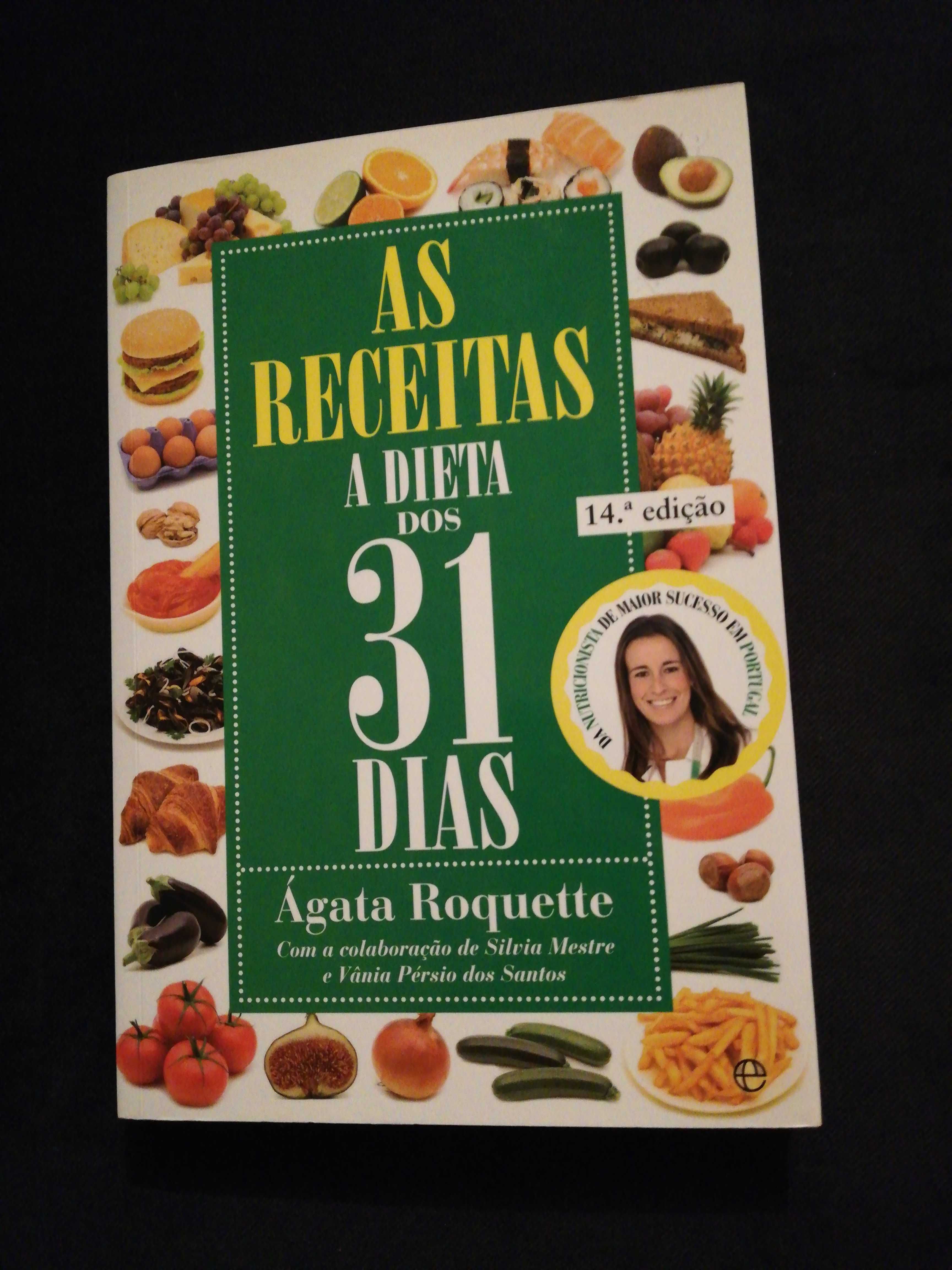 Livro 'As receitas - A dieta dos 31 dias' - Ágata Roquete