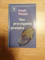 Moc przyciągania pieniądza Joseph Murphy