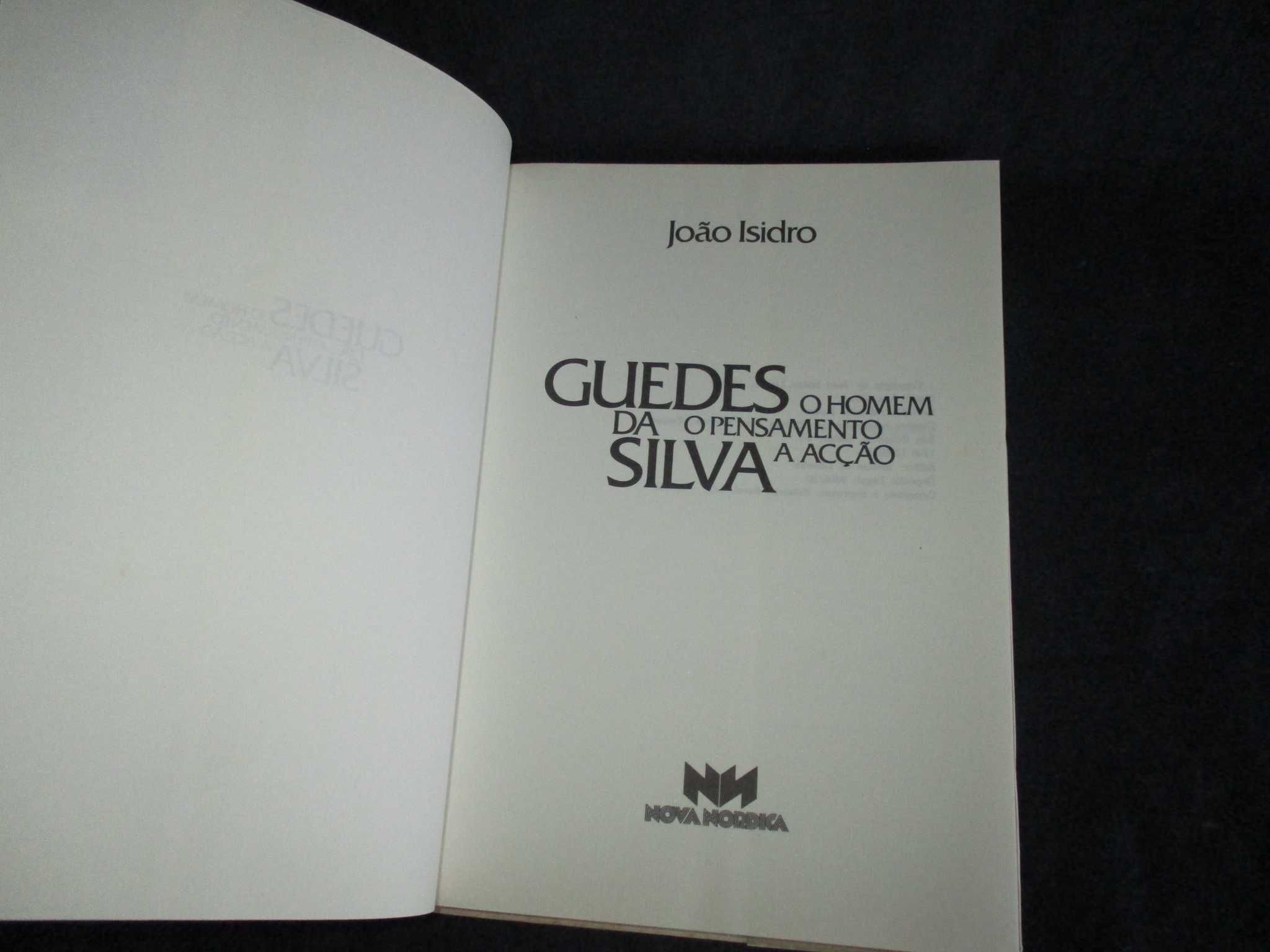 Livro Guedes da Silva o Homem o Pensamento a Acção