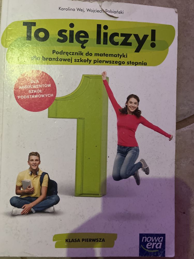 To sie liczy! Podrecznik do matematyki dla szkoly branzowej pierwszego